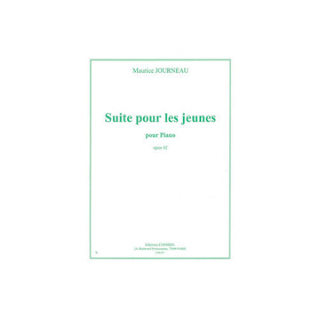Journeau Maurice - Suite Pour Les Jeunes Op.42 - Piano