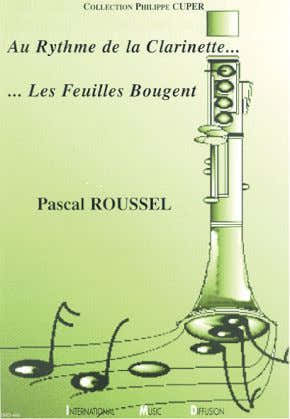 Au Rythme De La Clarinette Les Feuilles Bougent (Reliée)