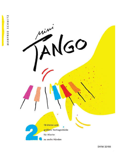SCHMITZ MANFRED - MINI-TANGO VOL.2 - PIANO 6 HANDS