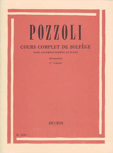 POZZOLI ETTORE - COURS COMPLET DE SOLFEGE VOL.1