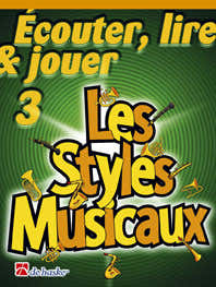 Ecouter Lire Et Jouer Vol.3 - Les Styles Musicaux - Flute Traversiere