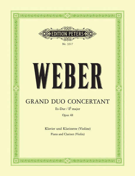 Weber Carl Maria Von - Grand Duo Concertant In E Flat Op.48 - Clarinet And Piano