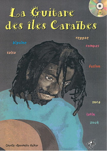 Spootnic C. - Guitare Des Iles Caraibes + CD - Guitare