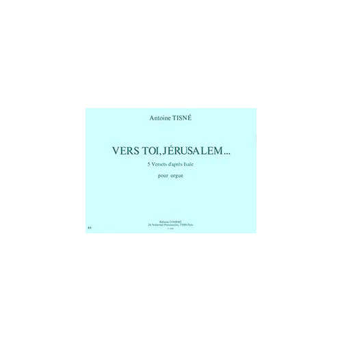Tisne - Vers Toi Jérusalem - Orgue