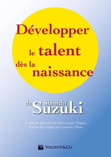 SUZUKI SHINICHI - DEVELOPPER LE TALENT DES LA NAISSANCE
