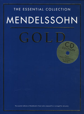 Mendelssohn - The Essential Collection - Mendelssohn Gold - Piano Solo