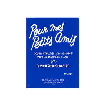 Coulpiedsevestre - Pour Mes Petits Amis - Livre 1 - Piano