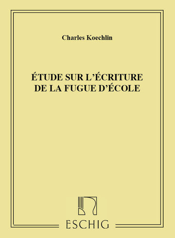 Etude Sur L'Ecriture De La Fugue D'Ecole