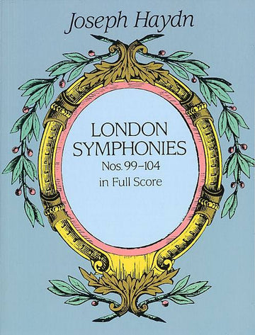 Haydn Franz Joseph - London Symphonies Nos. 99-104