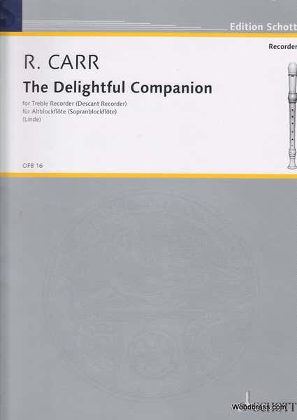 Carr R. - The Delightful Companion - Flute A Bec Soprano Ou Alto
