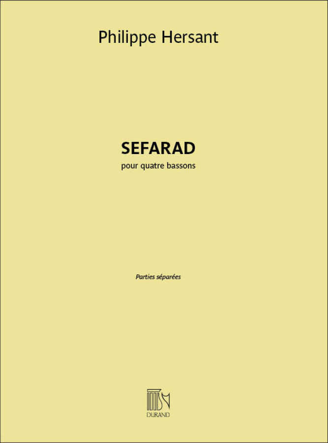 Hersant Philippe - Sefarad Pour 4 Bassons - Parties Separees