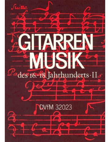 Gitarrenmusik Des 16.-18.jahrhunderts