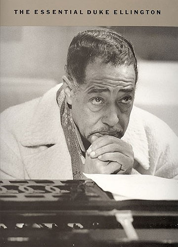 ELLINGTON D. - ESSENTIAL DUKE ELLINGTON SONGBOOK - PVG