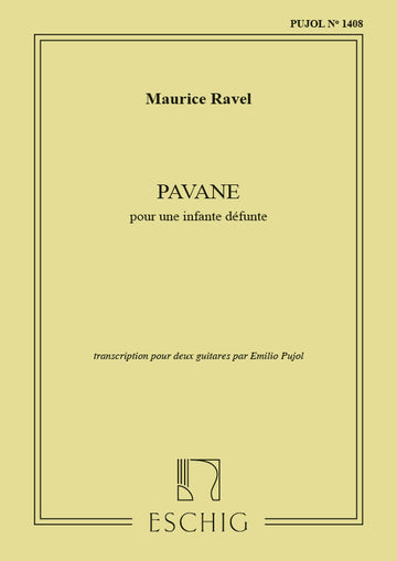 RAVEL M. - PAVANE POUR UNE INFANTE DEFUNTE - 2 GUITARES