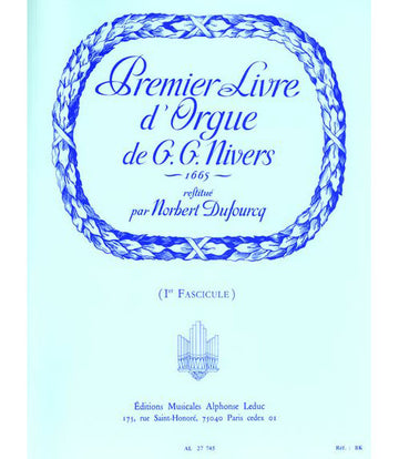 NIVERS G.G. - PREMIER LIVRE D'ORGUE DE G.G. NIVERS - 1ER FASCICULE
