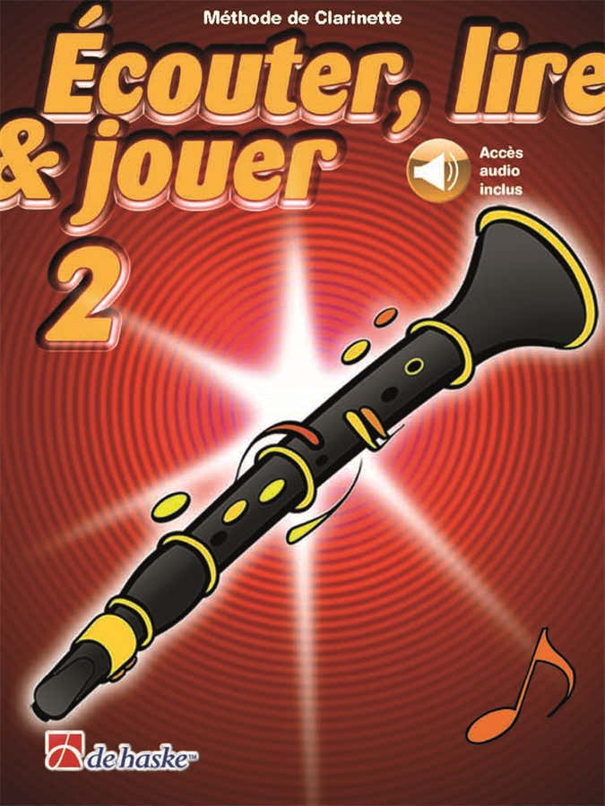 Écouter Lire Et Jouer Vol.2 Clarinette