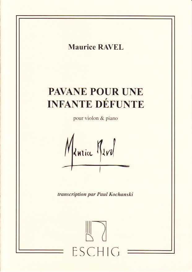 RAVEL MAURICE - PAVANE POUR UNE INFANTE DEFUNTE - VIOLON PIANO