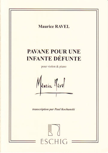 RAVEL MAURICE - PAVANE POUR UNE INFANTE DEFUNTE - VIOLON PIANO
