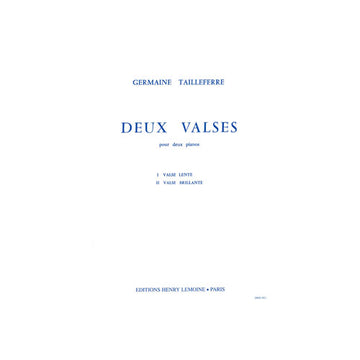 TAILLEFERRE G. - VALSES (2) - 2 PIANOS