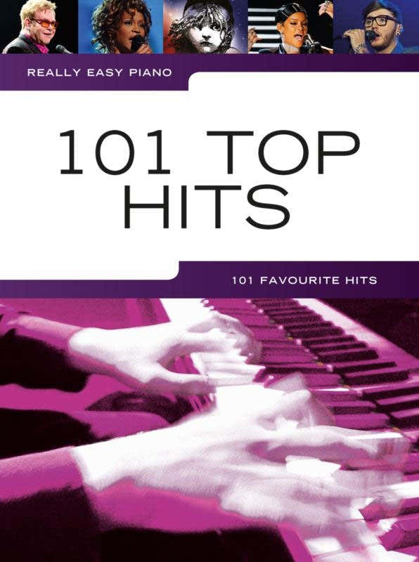 Really Easy Piano: 101 Top Hits - Version anglaise