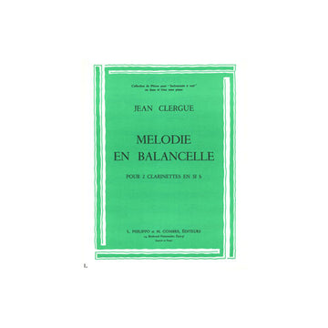 Clergue - Mélodie - En Balancelle - 2 Clarinettes Sib