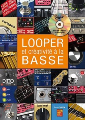 Tauzin Bruno - Looper & Creativite A La Basse + CD