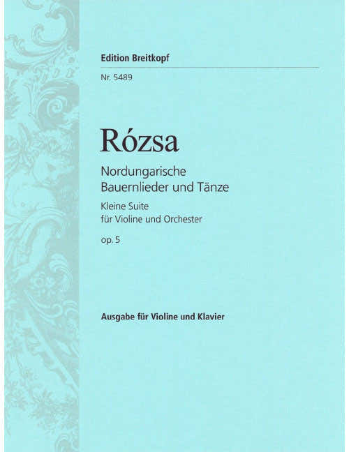 Rózsa - Noord-Hongaarse boerenliederen en dansen Op. 5