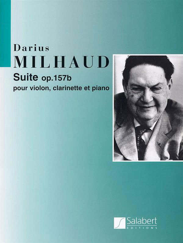MILHAUD D. - SUITE OP 157 B - VIOLON CLARINETTE ET PIANO