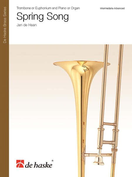 Jan De Haan - Spring Song - Trombone Ou Euphonium et Piano
