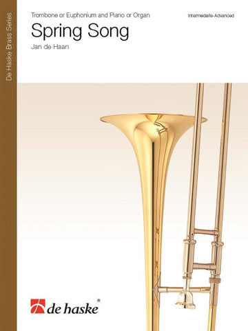 Jan De Haan - Spring Song - Trombone Ou Euphonium et Piano