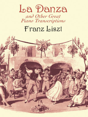 Liszt F. - La Danza And Other Great Piano Transcriptions