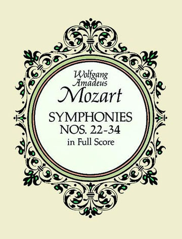 Mozart W.a. - Symphonies N°22 A 34 - Full Score