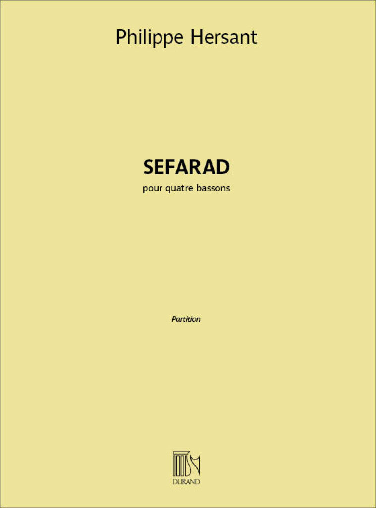 Hersant Philippe - Sefarad Pour 4 Bassons - Conducteur