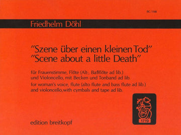 Doehl Friedhelm - Szene Uber Einen Kleinen Tod - Female Voice Flute Cello
