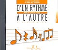 Lamarque E. / Goudard M.-J. - D'un Rythme À L'autre 3 - CD Seul