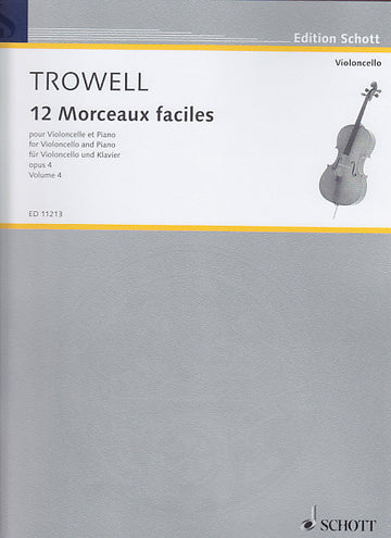 Trowell - 12 Morceaux Faciles Op.4 Vol.4 - Violoncelle Piano
