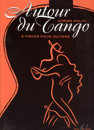 Politi Adrien - Autour Du Tango - Guitare
