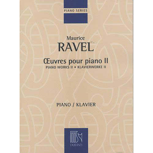 RAVEL M. - OEUVRES POUR PIANO - VOLUME II - PIANO