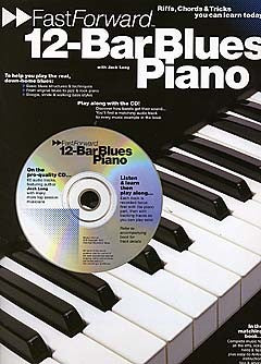 Fast Forward 12-bar Blues Piano + CD - Piano Solo And Guitar