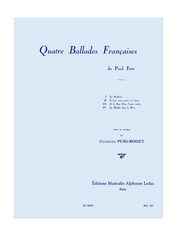 PUIG-roget H. - Quatre Ballades Françaises - Voix et Piano