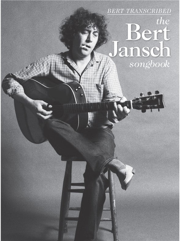 Bert Transcribed - The Bert Jansch Songbook - Guitar Tab