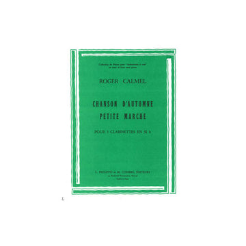 Calmel - Chanson AUTOMNE-petite Marche - 3 Clarinettes