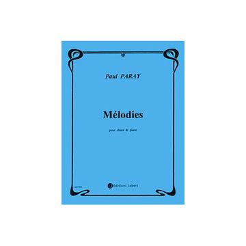 Paray - Mélodies - Cht/po - Chant et Piano