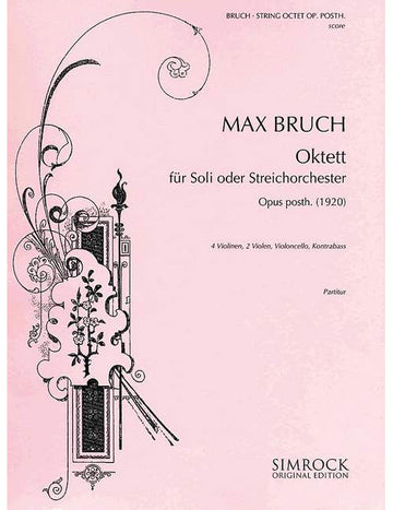 Bruch - String Octet Op. Posth. - 4 Violons 2 Altos Violonvioloncelle Et Double-Bass