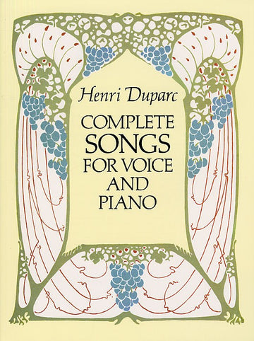 Duparc Henri - Complete Songs For Voice And Piano - High Voice