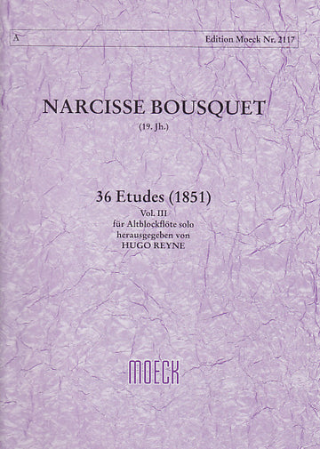 Bousquet N. - 36 Etudes (1851) Vol. III - Flute A Bec Alto