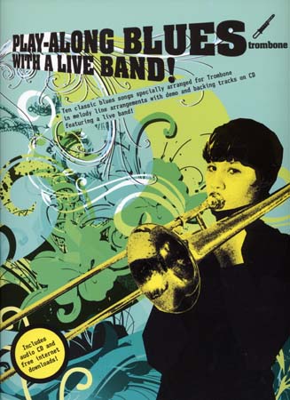 Play Along Blues With A Live Band + CD - Trombone