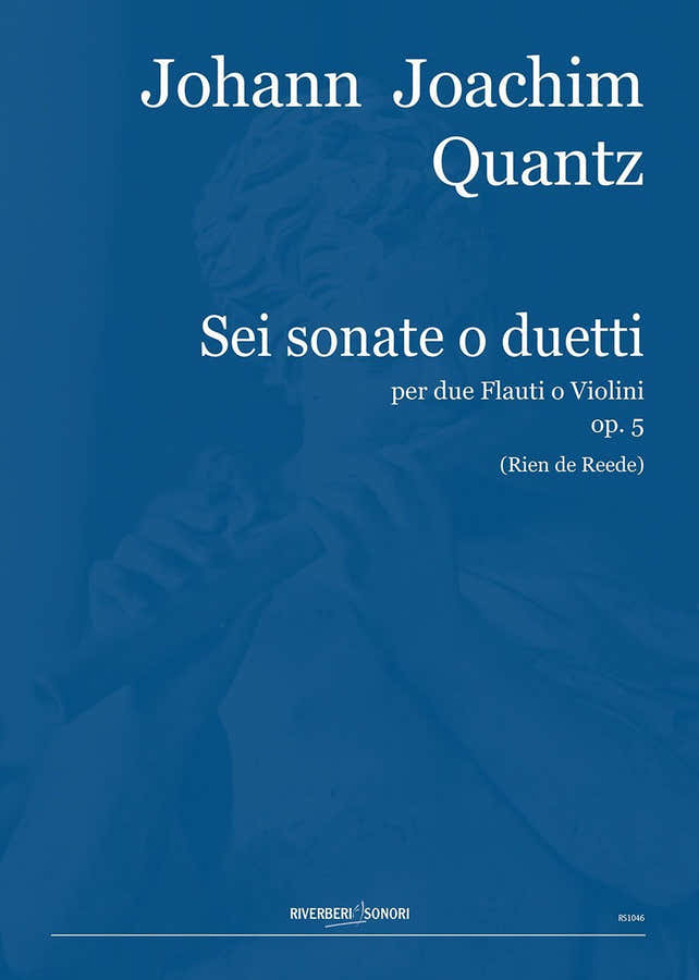 QUANTZ J.J. - SEI SONATE O DUETTI OP.5 - FLUTE & VIOLON