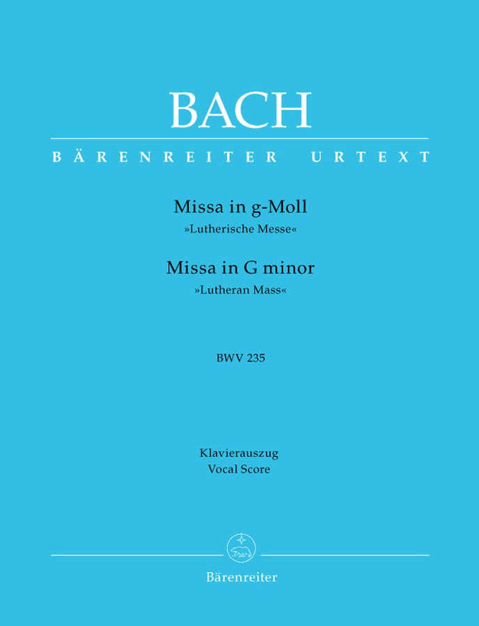 J.S. - Messe En Sol Mineur Bwv 235 Lutherische Messe - Reduction Ch Piano