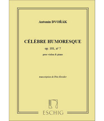 DVORAK A. - HUMORESQUE OP 101 N 7 - VIOLON ET PIANO